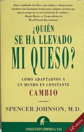 ¿Quién se ha llevado mi queso?