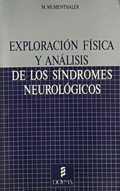 Exploración física y análisis de los síndromes neurológicos