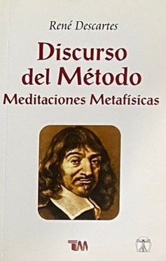 Discurso del método / Meditaciones metafísicas