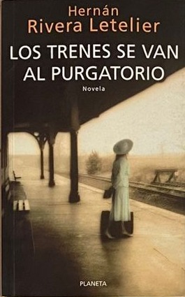 Los trenes se van al purgatorio