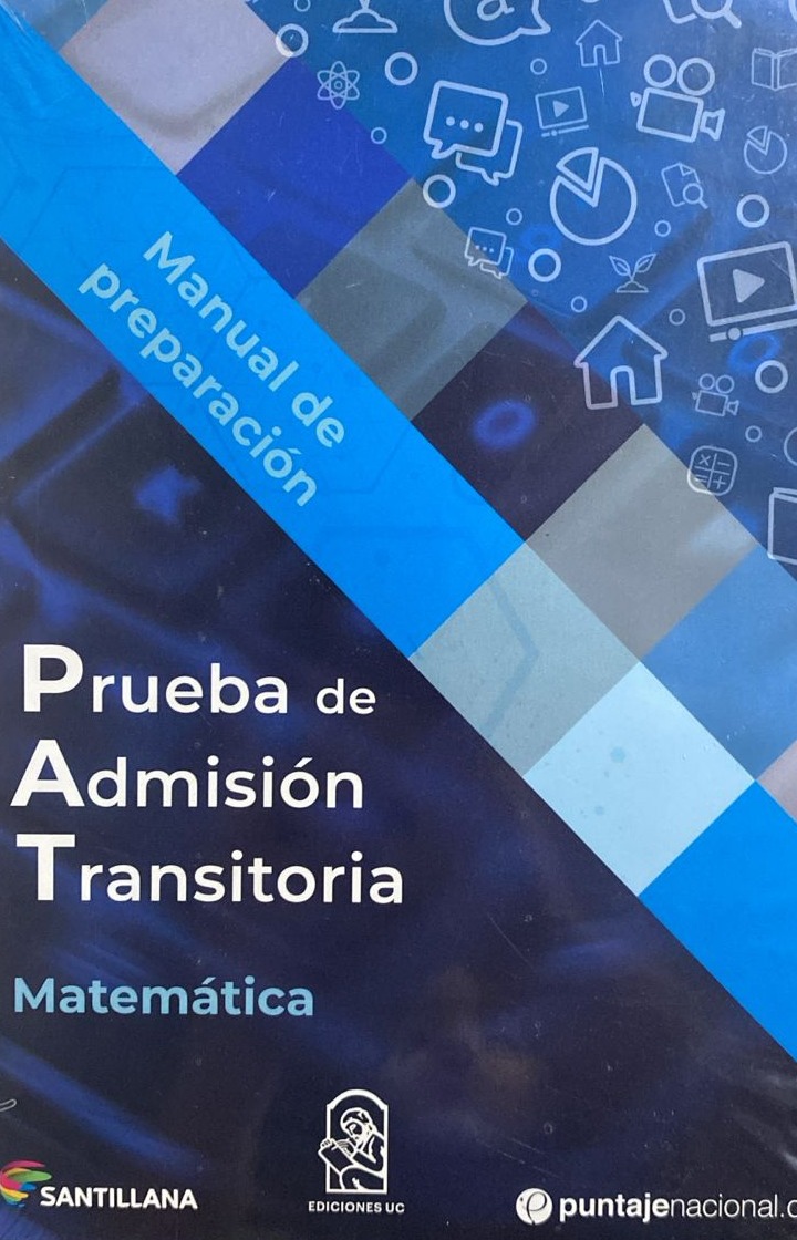 Manual de preparación: Prueba de Admisión Transitoria Matemática