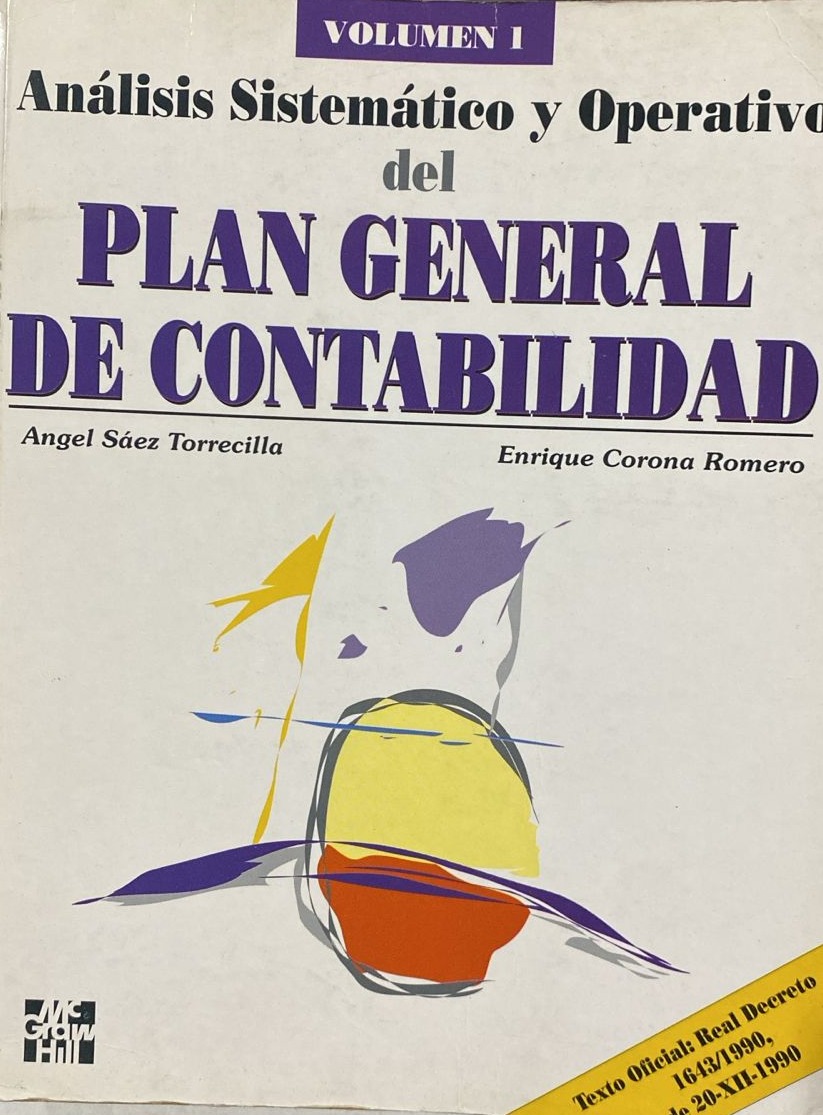 Análisis Sistemático y Operativo del Plan General de Contabilidad Vol.1