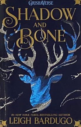 Shadow and Bone