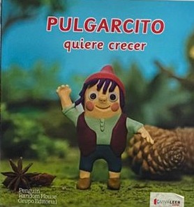 Pulgarcito quiere crecer / Tapa Dura