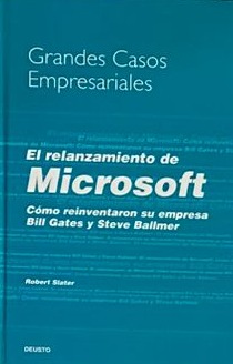Grandes casos empresariales: El relanzamiento de Microsoft (cómo reinventaron su empresa de Bill Gates y Steve Ballmer / Tapa Dura
