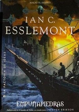 MALAZ EL IMPERIO 3: Empuñapiedras
