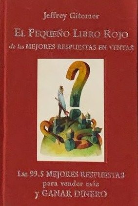 El pequeño libro rojo de las mejores respuestas en ventas / Tapa Dura