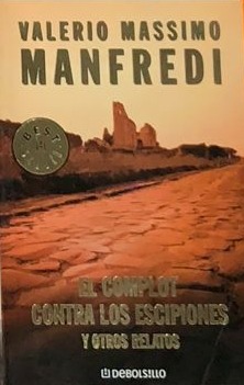 El complot contra los escipiones y otros relatos