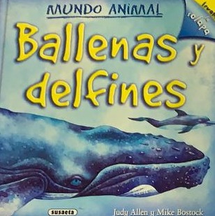 Mundo animal: Ballenas y delfines / Tapa Dura