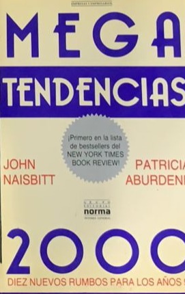 Megatendencias 2000: Diez nuevos rumbos para los años 90 / Tapa Dura
