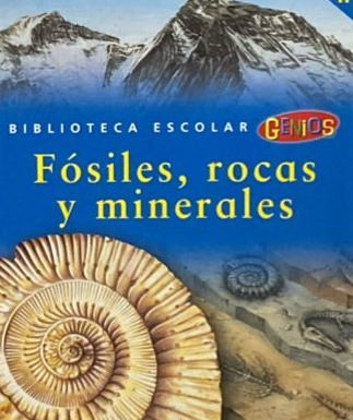Fósiles, rocas y minerales