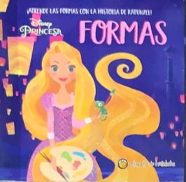 ¡Aprende las formas con la historia de Rapunzel! / Tapa dura