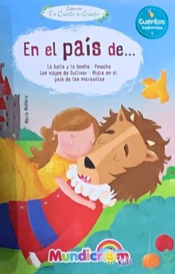 En el país de... La bella y a bestia - Pinocho - Los viajes de Bulliver - Alicia en el país de las maravillas / Tapa dura