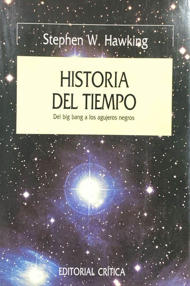 Historia del tiempo: Del big bang a los agujeros negros / Tapa Dura
