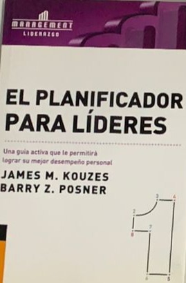 Management liderazgo: El planificador para líderes (Una guía que le permitirá lograr su mejor desempeño personal)