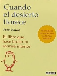 Cuando el desierto florece: El libro que hace brotar tu sonrisa interior
