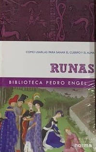 Runas: Cómo usarlas para sanar el cuerpo y el alma