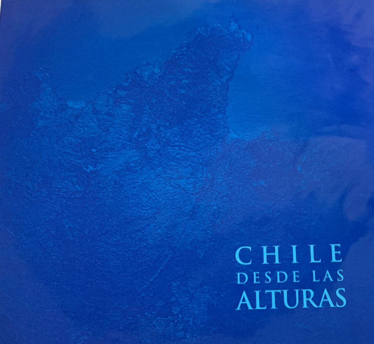 Chile desde las alturas / Tapa dura