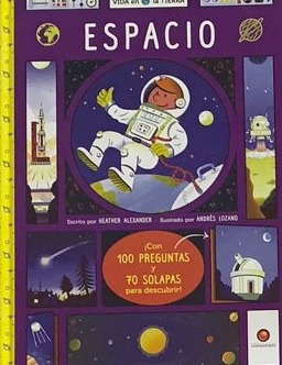 Espacio (100 preguntas y 70 solapas para descubrir) / Tapa dura