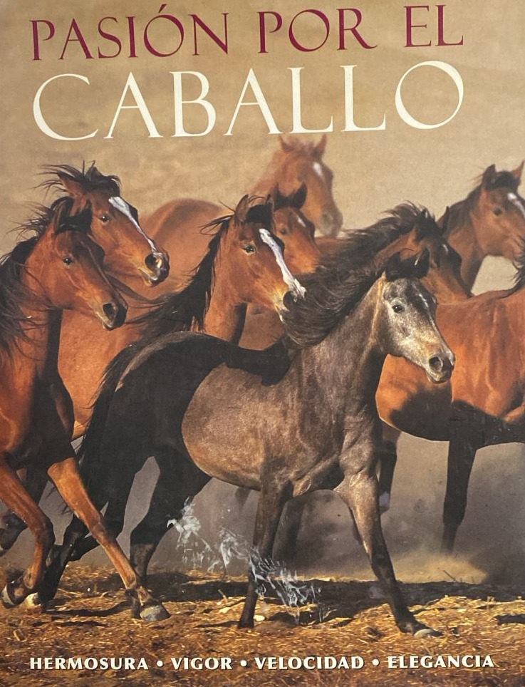 Pasión por el Caballo / Tapa Dura