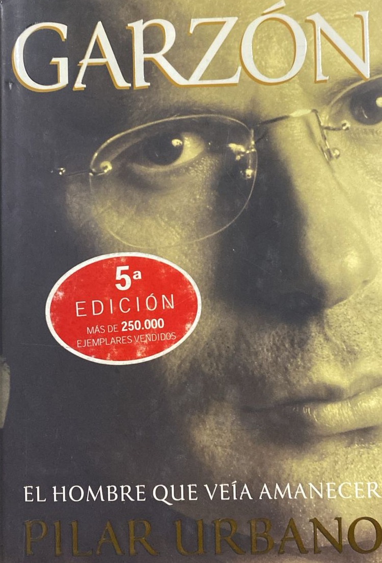 Garzón: El hombre que veía amanecer / Tapa Dura