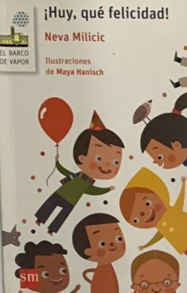 ¡Huy, qué felicidad!