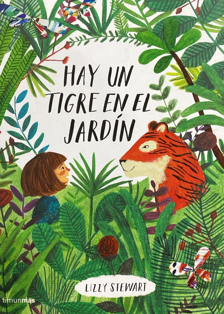 Hay un tigre en el jardín / Tapa Dura