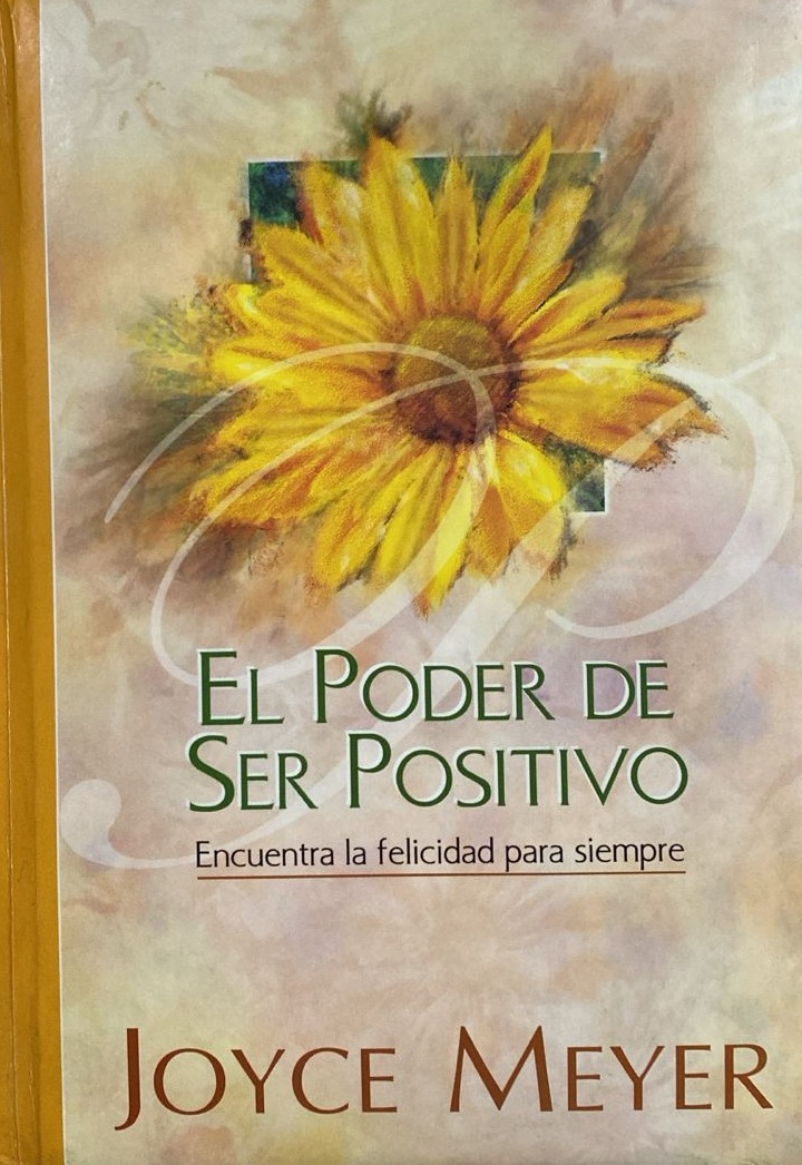 El poder de ser positivo / Tapa Dura