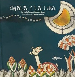 Kiwala y la luna / Tapa Dura