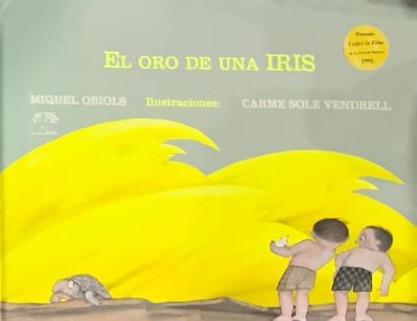 El oro de una iris / Tapa Dura