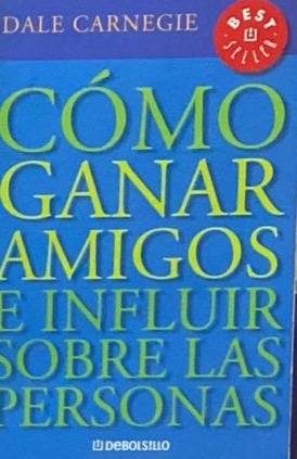 Cómo ganar amigos e influir sobre las personas