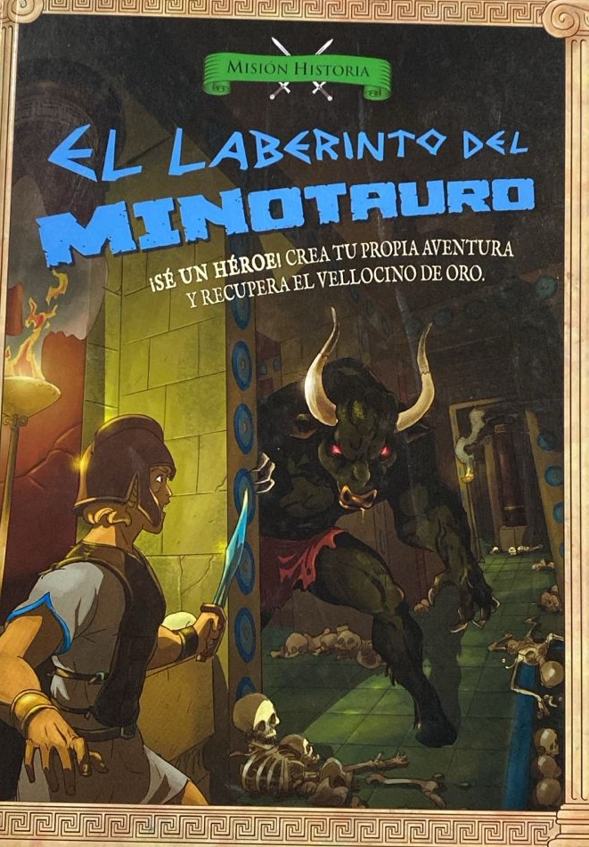 El laberinto del Minotauro ¡Sé un héroe y crea tu propia aventura y recupera el vellocino de oro / Tapa Dura