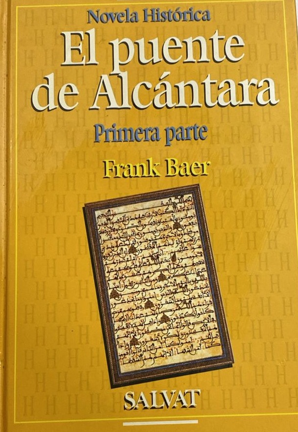 El puente de Alcántara (primera parte) / Tapa Dura