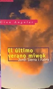 El último verano miwok