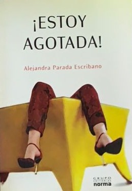 ¡Estoy agotada!