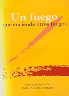 Un fuego que enciende otros fuegos