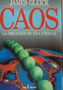 Caos: La creación de una ciencia / Tapa Dura
