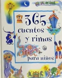 365 cuentos y rimas para niños/ Tapa Dura