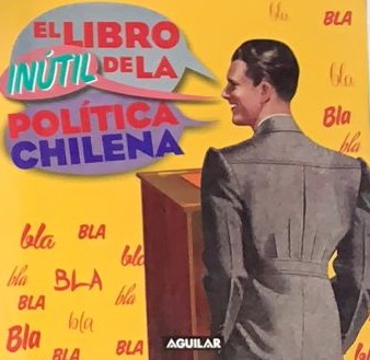El libro inútil de la política chilena