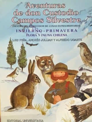 Aventuras de don Custodio Campos Silvestre (Invierno-Primavera)
