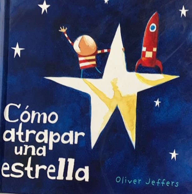 Cómo atrapar una estrella / Tapa Dura