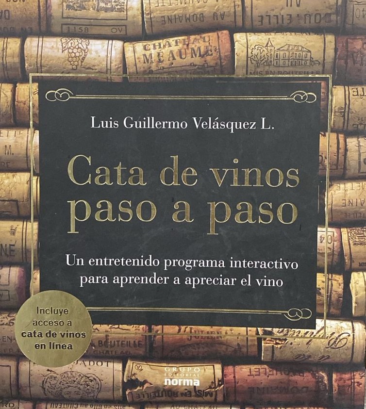 Cata de vinos paso a paso: Un entretenido programa interactivo para aprender a apreciar el vino / Tapa Dura