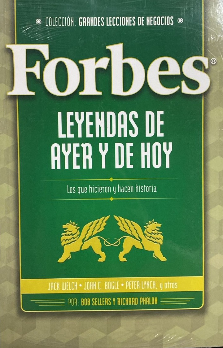 Forbes: Leyendas de ayer y de ho, Los que hicieron y hacen historia