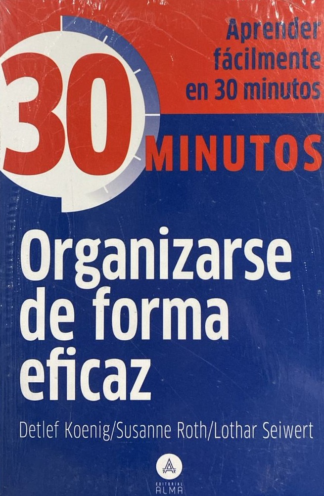 30 minutos: Organizarse de forma eficaz