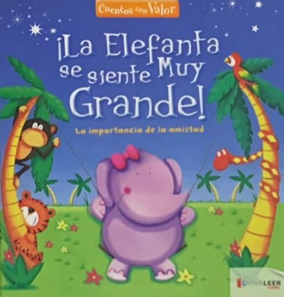 ¡La elefanta se siente muy grande! / Tapa Dura