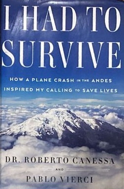I Had to Survive: How a plane crash in the Andes / Tapa Dura