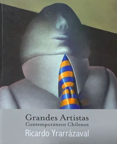 Grandes Artistas Contemporáneos Chilenos: Ricardo Yrarrázaval / Tapa Dura