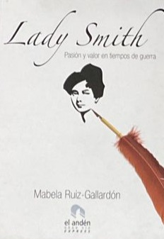Lady Smith: Pasión y valor en tiempos de guerra / Tapa Dura