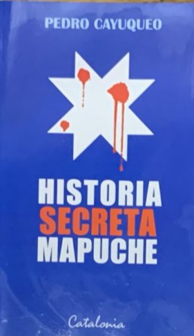 Historia secreta mapuche
