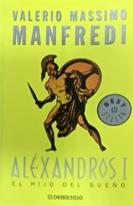 Alexandros I: El hijo del sueño